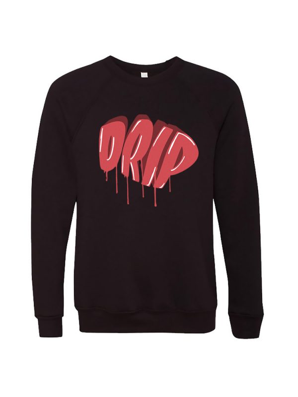 DRIP Raglan Sweatshirt by Distinguished One